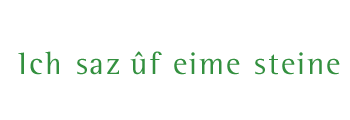 Ich saz ûf eime steine